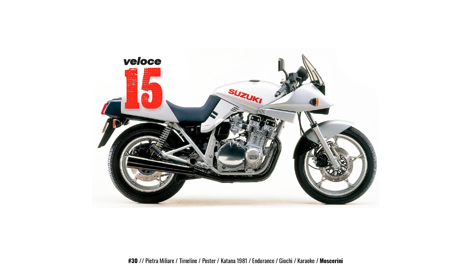 veloce15 n.30: 40 anni di una spada. Con le ruote