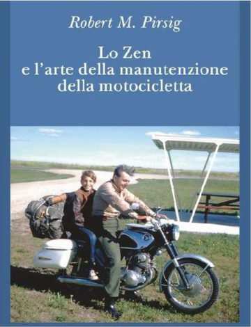 Lo Zen e l’arte della manutenzione della motocicletta
