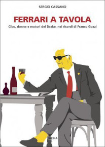 Com’era Enzo Ferrari con coltello e forchetta?